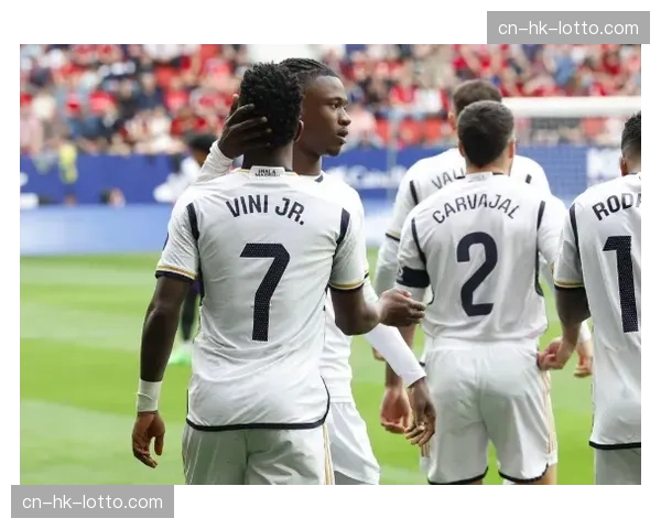 西甲官方指控奥萨苏纳主场球迷针对皇马及维尼修斯的死亡威胁口号